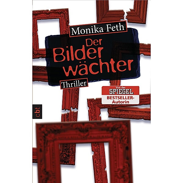 Der Bilderwächter / Erdbeerpflücker-Thriller Bd.6, Monika Feth