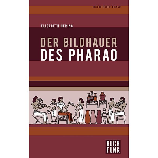 Der Bildhauer des Pharao, Elisabeth Hering