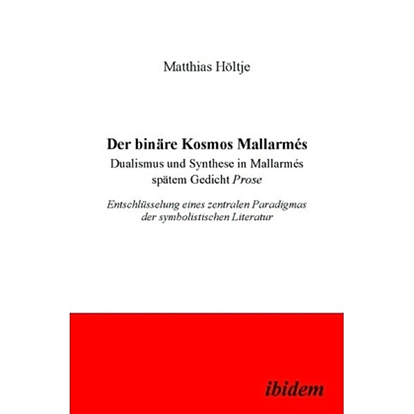 Der binäre Kosmos Mallarmés, Matthias Höltje