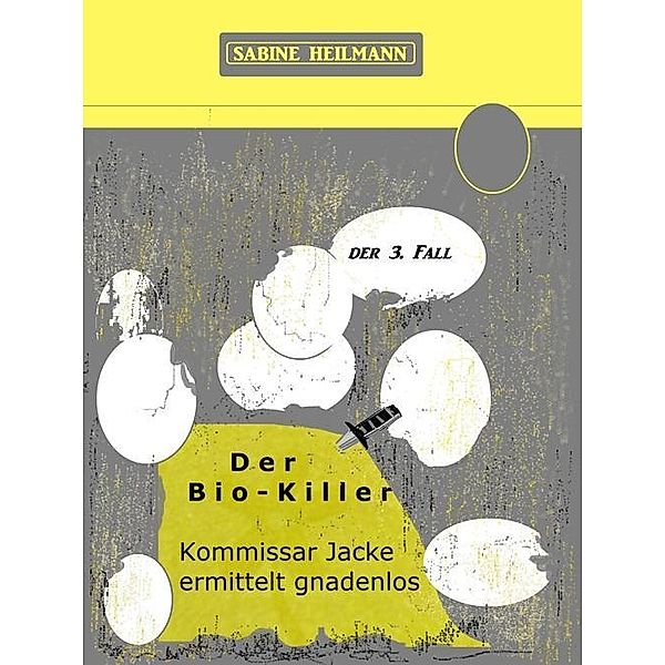 Der Bio-Killer, Sabine Heilmann