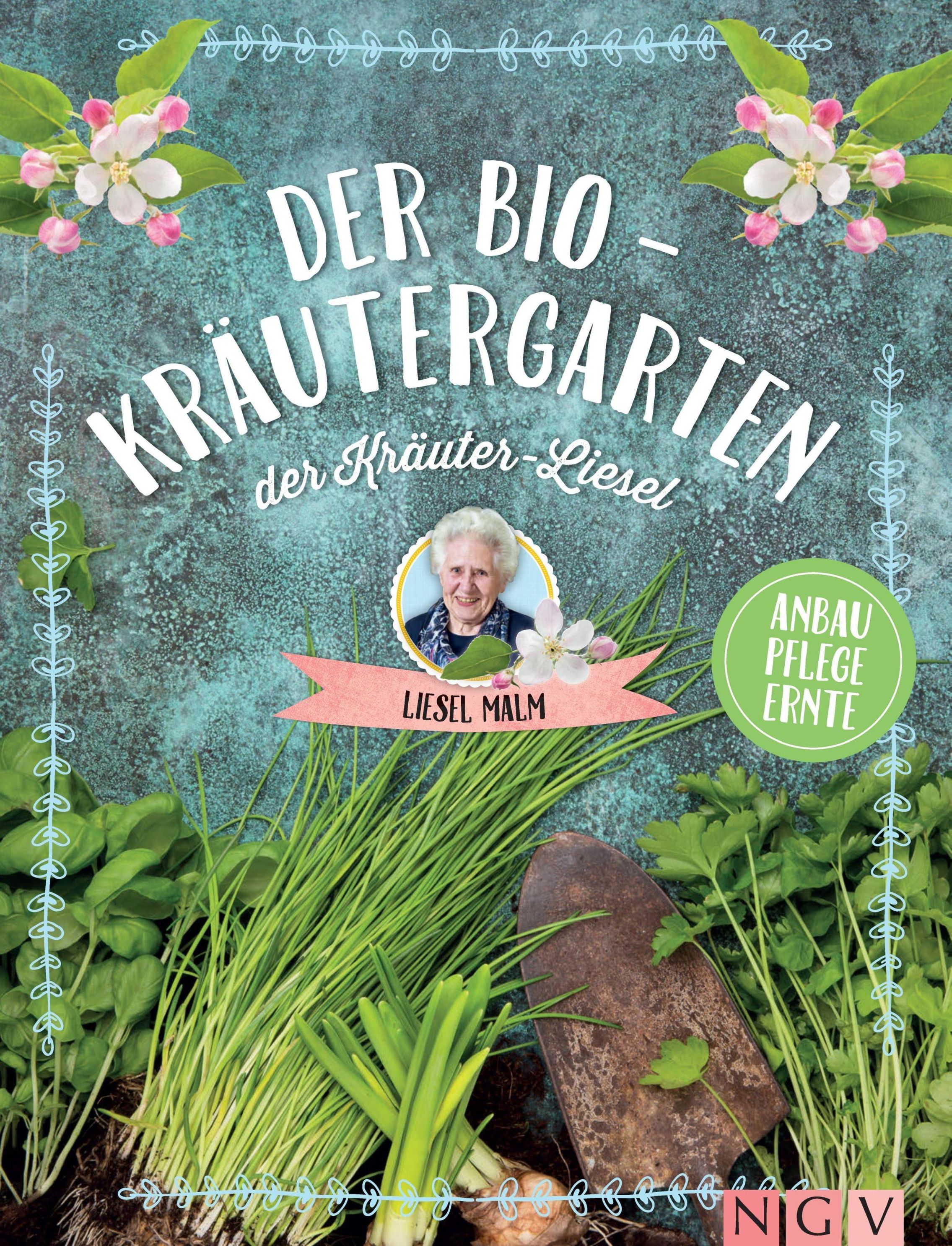 Der Bio-Kräutergarten der Kräuter-Liesel eBook v. Liesel Malm | Weltbild