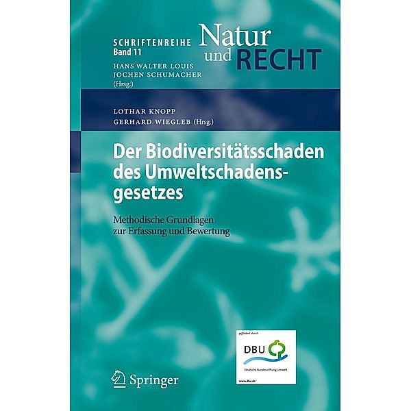 Der Biodiversitätsschaden des Umweltschadensgesetzes / Schriftenreihe Natur und Recht Bd.11