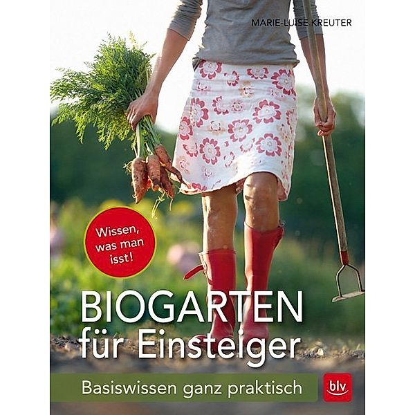 Der Biogarten für Einsteiger, Marie-Luise Kreuter