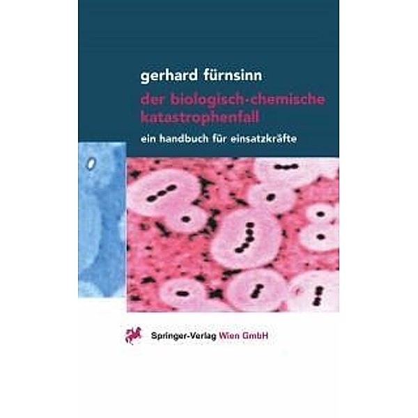 Der biologisch-chemische Katastrophenfall, Gerhard Fürnsinn