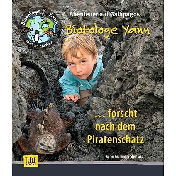 Der Biotologe Yann ... forscht nach dem Piratenschatz, Agnes Gramming-Steinland