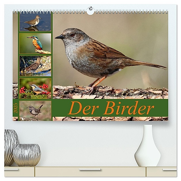 Der Birder (hochwertiger Premium Wandkalender 2025 DIN A2 quer), Kunstdruck in Hochglanz, Calvendo, Leo Bucher