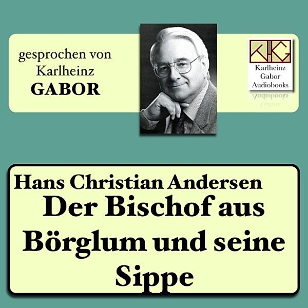 Der Bischof auf Börglum und seine Sippe, Hans Christian Andersen
