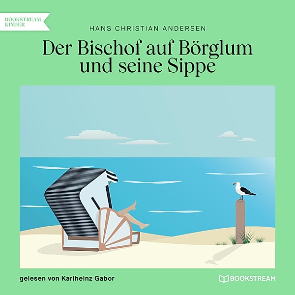 Der Bischof auf Börglum und seine Sippe, Hans Christian Andersen