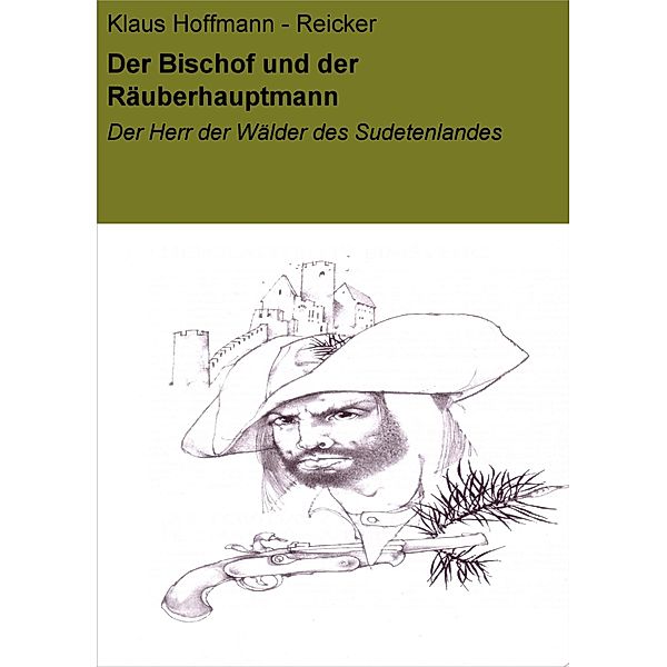 Der Bischof und der Räuberhauptmann, Klaus Hoffmann - Reicker