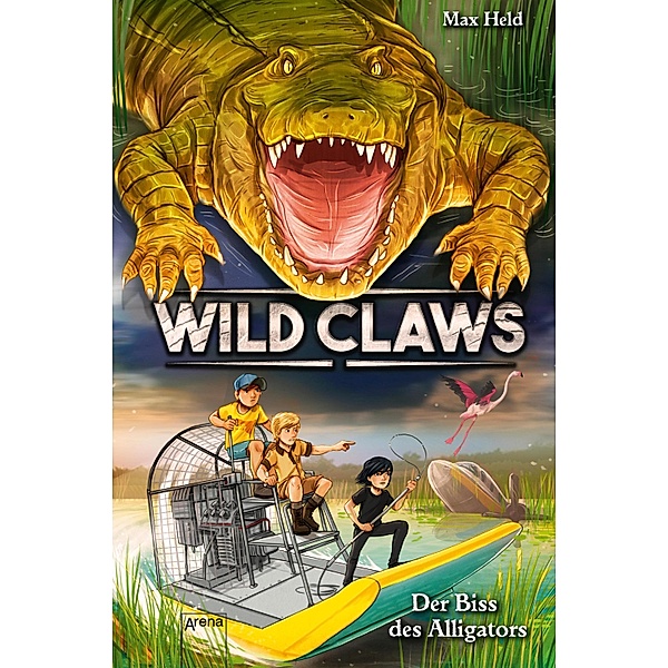 Der Biss des Alligators / Wild Claws Bd.2, Max Held