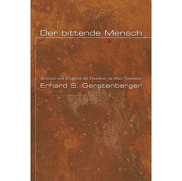 Der bittende Mensch, Erhard S. Gerstenberger