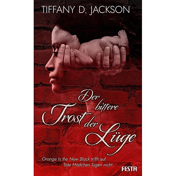 Der bittere Trost der Lüge, Tiffany D. Jackson