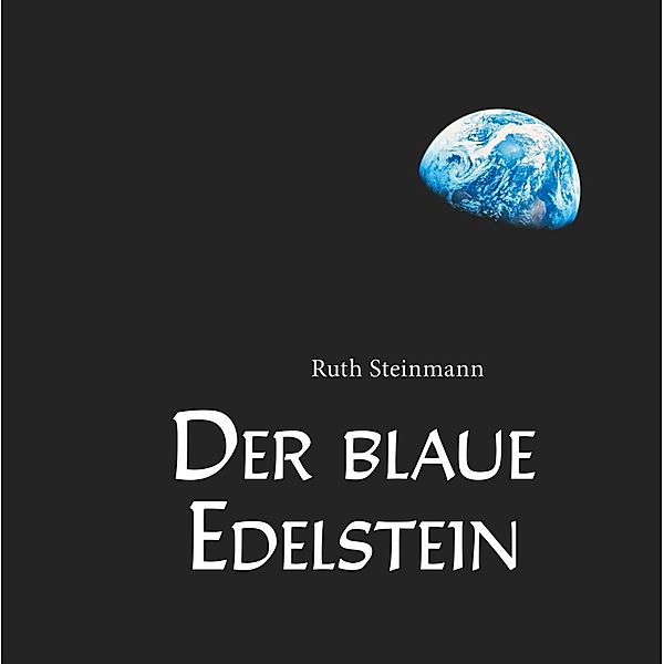 Der blaue Edelstein, Ruth Steinmann