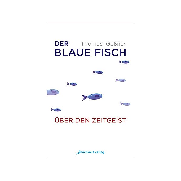 Der blaue Fisch, Thomas Gessner
