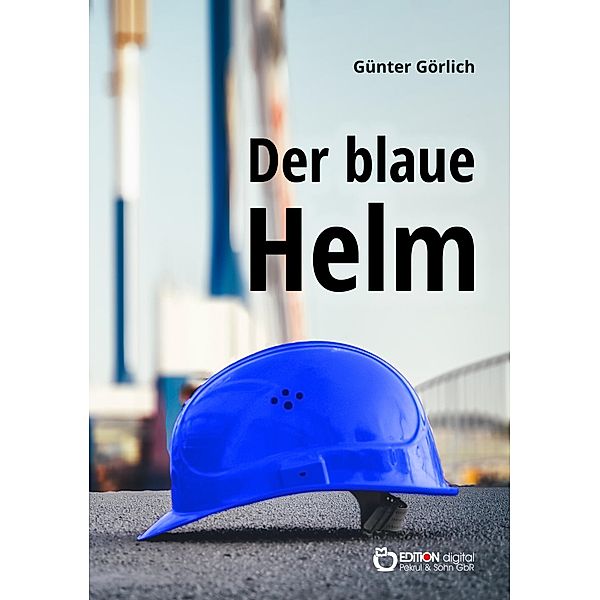 Der blaue Helm, Günter Görlich