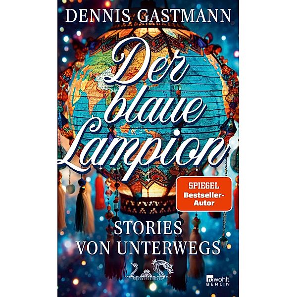 Der blaue Lampion, Dennis Gastmann