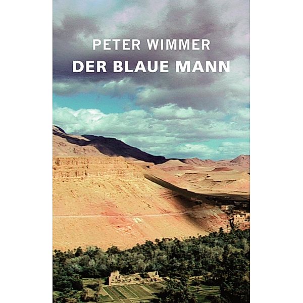 DER BLAUE MANN, Peter Wimmer