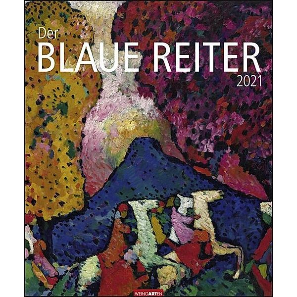 Der Blaue Reiter 2021, Wassily Kandinsky, August Macke, Franz Marc, Gabriele Münter