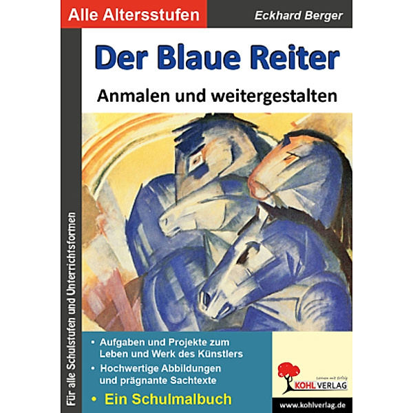 Der Blaue Reiter ... anmalen und weitergestalten, Eckhard Berger