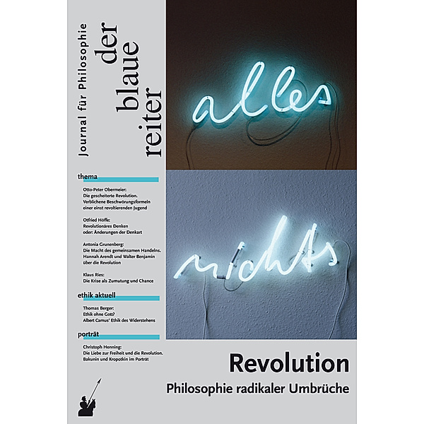Der Blaue Reiter. Journal für Philosophie / Revolution, Antonia Grunenberg, Otfried Höffe, Annemarie Pieper