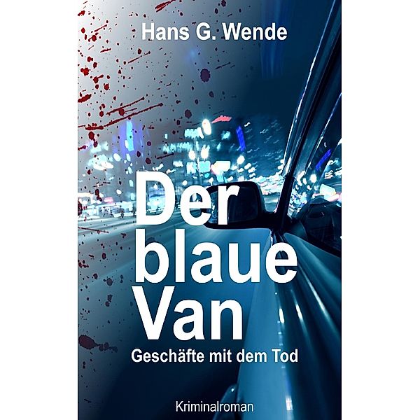 Der blaue Van, Hans G. Wende