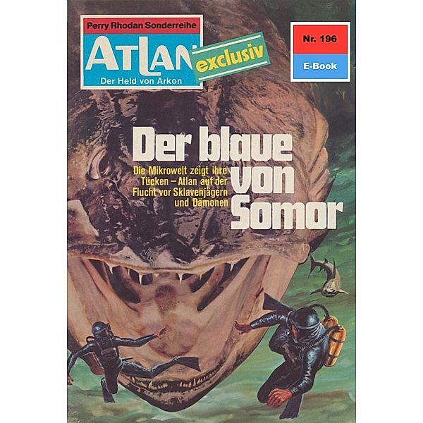 Der Blaue von Somor (Heftroman) / Perry Rhodan - Atlan-Zyklus ATLAN exklusiv / USO Bd.196, Marianne Sydow