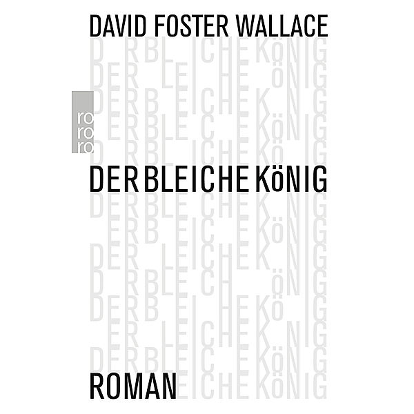 Der bleiche König, David Foster Wallace