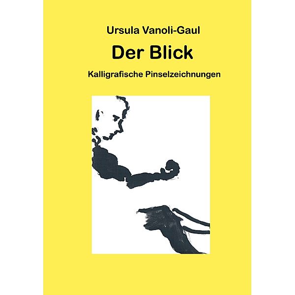 Der Blick, Ursula Vanoli-Gaul