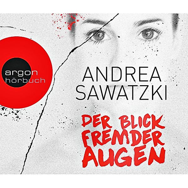 Der Blick fremder Augen, 6 Audio-CDs, Andrea Sawatzki