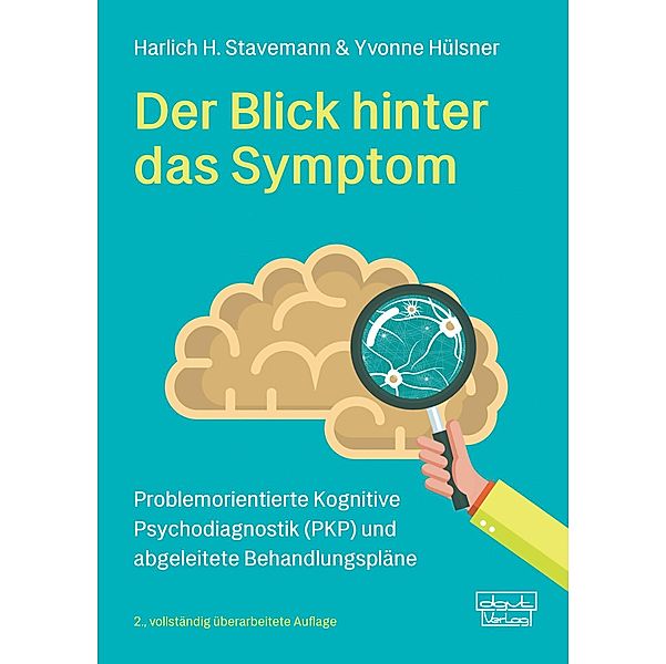 Der Blick hinter das Symptom, Yvonne Hülsner, Harlich H. Stavemann