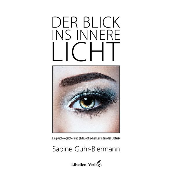Der Blick ins innere Licht, Sabine Guhr-Biermann