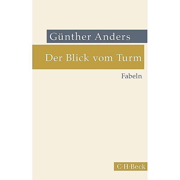 Der Blick vom Turm / Beck Paperback Bd.6472, Günther Anders