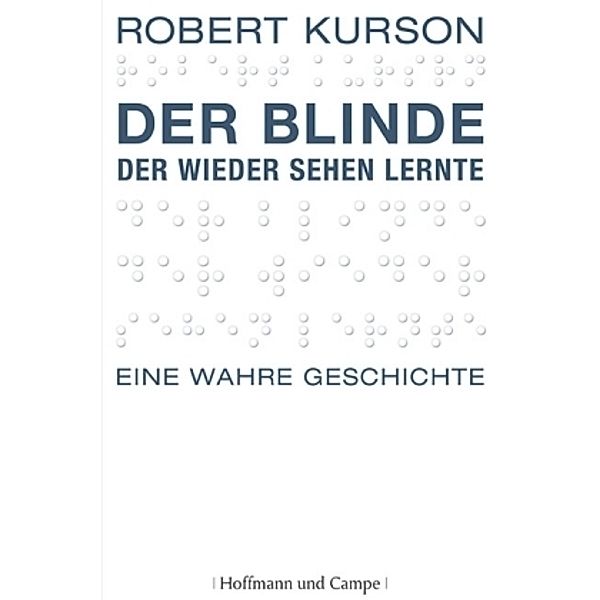 Der Blinde, der wieder sehen lernte, Robert Kurson