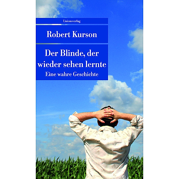 Der Blinde, der wieder sehen lernte, Robert Kurson