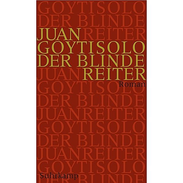 Der blinde Reiter, Juan Goytisolo