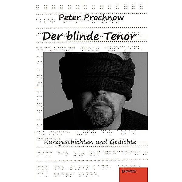 Der blinde Tenor. Kurzgeschichten und Gedichte, Peter Prochnow