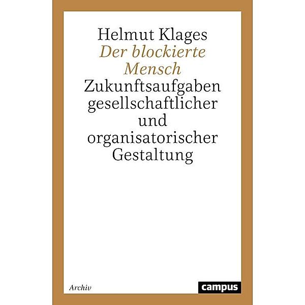 Der blockierte Mensch, Helmut Klages