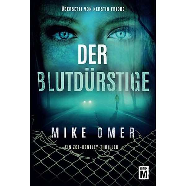 Der Blutdürstige, Mike Omer