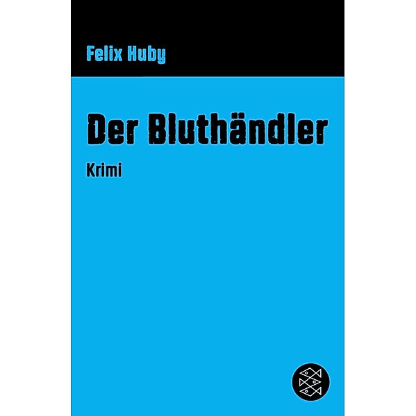 Der Bluthändler / Kommissar Peter Heiland Bd.3, Felix Huby