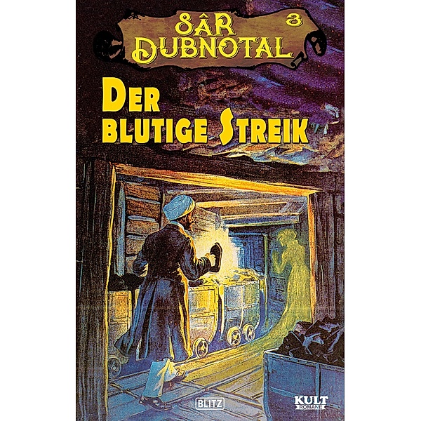 Der blutige Streik / KULT-Romane Bd.20, Gerd Frank