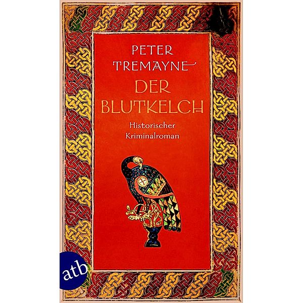 Der Blutkelch / Ein Fall für Schwester Fidelma Bd.22, Peter Tremayne