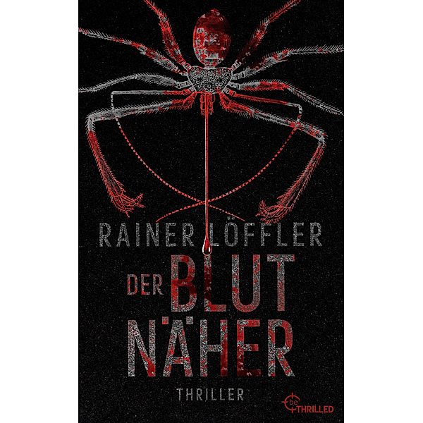 Der Blutnäher / Martin Abel Bd.3, Rainer Löffler