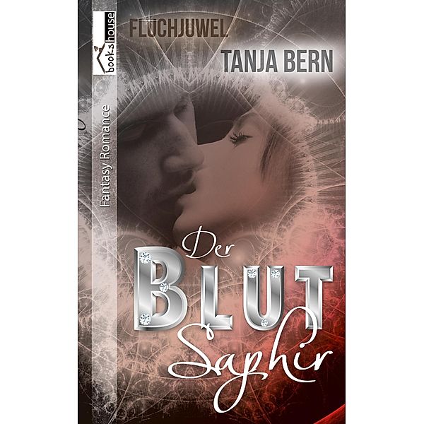 Der Blutsaphir - Fluchjuwel 2 / Fluchjuwel, Tanja Bern