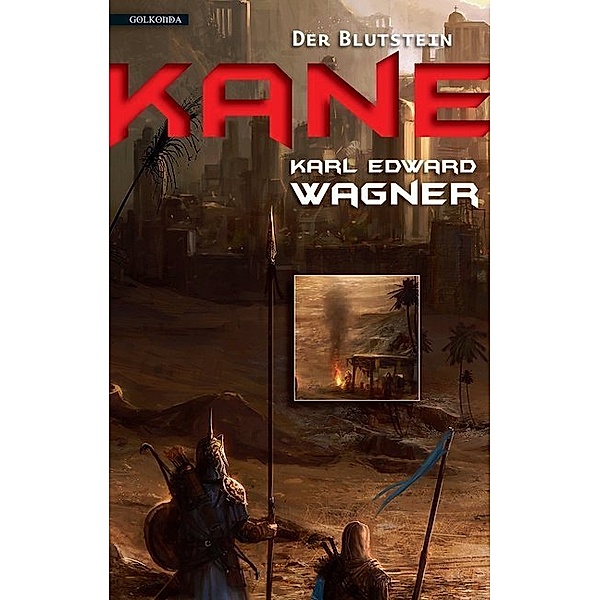 Der Blutstein / Kane-Saga Bd.1, Karl E. Wagner