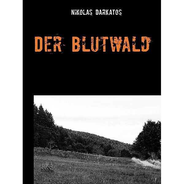 Der Blutwald, Nikolas Darkatos