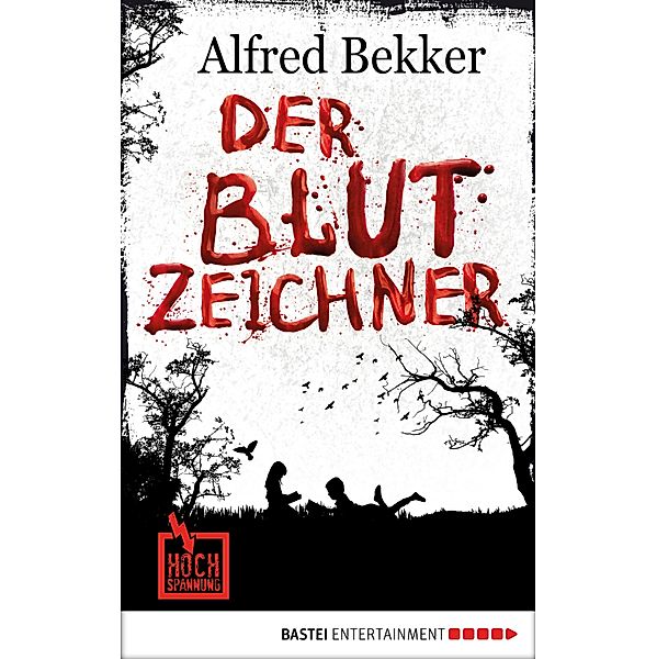 Der Blutzeichner / Hochspannung Bd.11, Alfred Bekker
