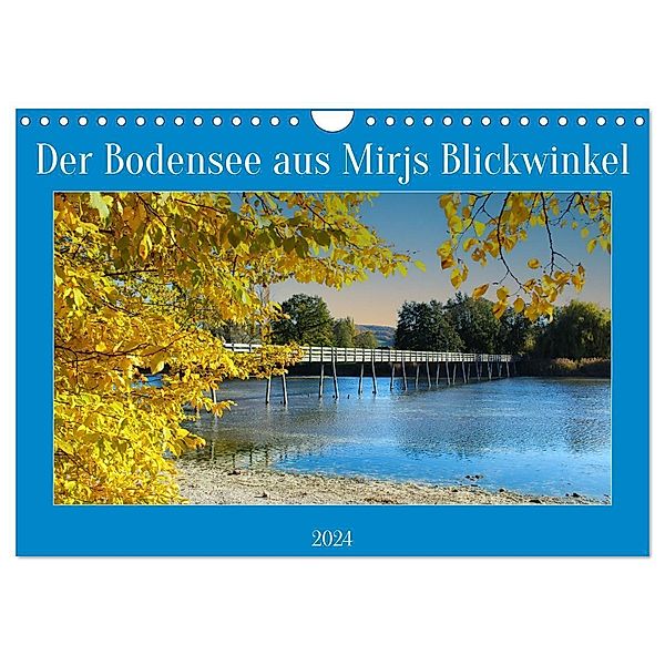Der Bodensee aus Mirjs Blickwinkel (Wandkalender 2024 DIN A4 quer), CALVENDO Monatskalender, Mirjam Geggier