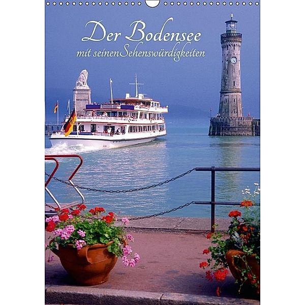 Der Bodensee mit seinen Sehenswürdigkeiten (Wandkalender 2017 DIN A3 hoch), Lothar Reupert