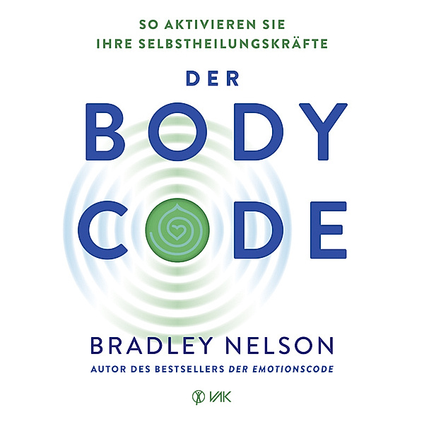 Der Body-Code, Bradley Nelson