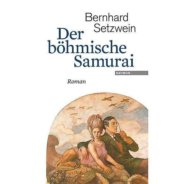 Der böhmische Samurai, Bernhard Setzwein